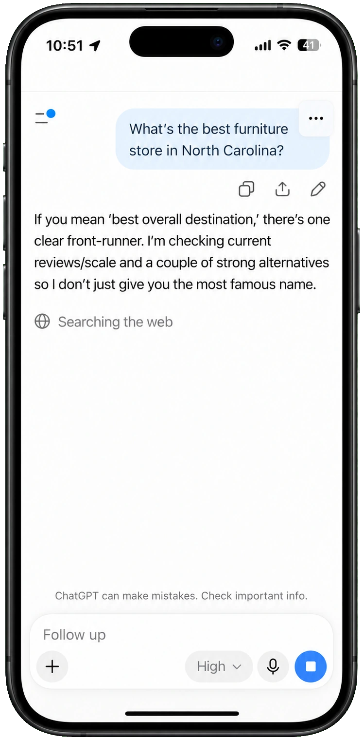 ChatGPT example: What’s the best furniture store in North Carolina? If you mean best overall destination, there’s one clear front-runner. I’m checking current reviews/scale and a couple of strong alternatives so I don’t just give you the most famous name.